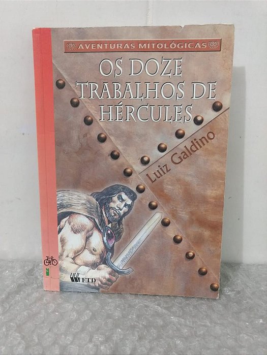 Os Doze Trabalhos de Hércules - Luiz Galdino