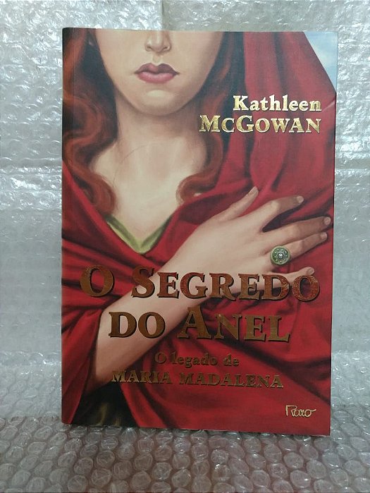 O Segredo do Anel - Kathleen McGowan (marcas de clips)