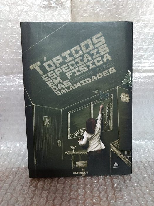 Tópicos Especiais em Física das Calamidades - Marisha Pessl