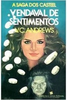 Saga dos Casteel 3: Vendaval de Sentimentos - V. C. Andrews