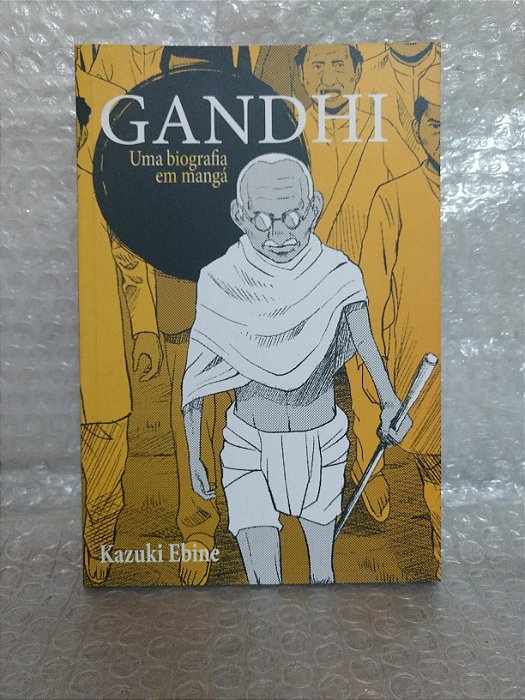 Gandhi - Uma Biografia em Mangá - Kazuki Ebine