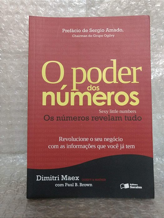 O Poder dos Números - Dimitri Maex e Paul B. Brown