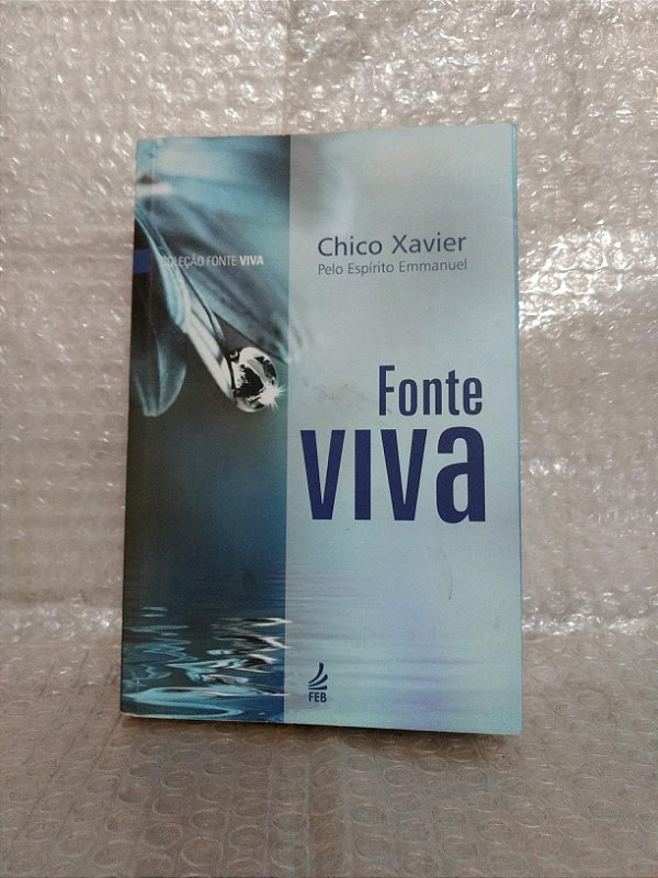 Fonte Viva - Chico Xavier