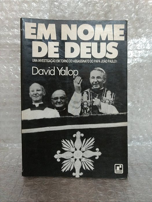 Em Nome de Deus - David Yallop