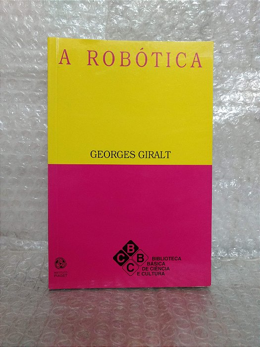 A Robótica - Georges Giralt