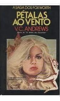 Pétalas ao Vento - V. C. Andrews