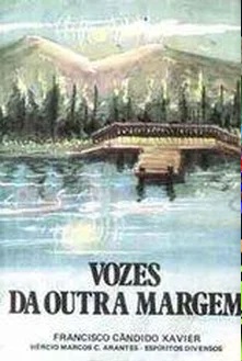 Vozes da Outra Margem - Francisco Cândido Xavier
