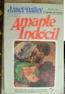 Amante Indòcil - Janet Dailey