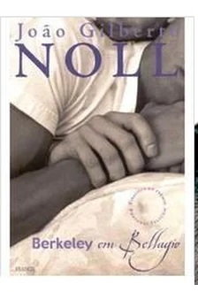 Berkeley Em Bellagio - João Gilberto Noll