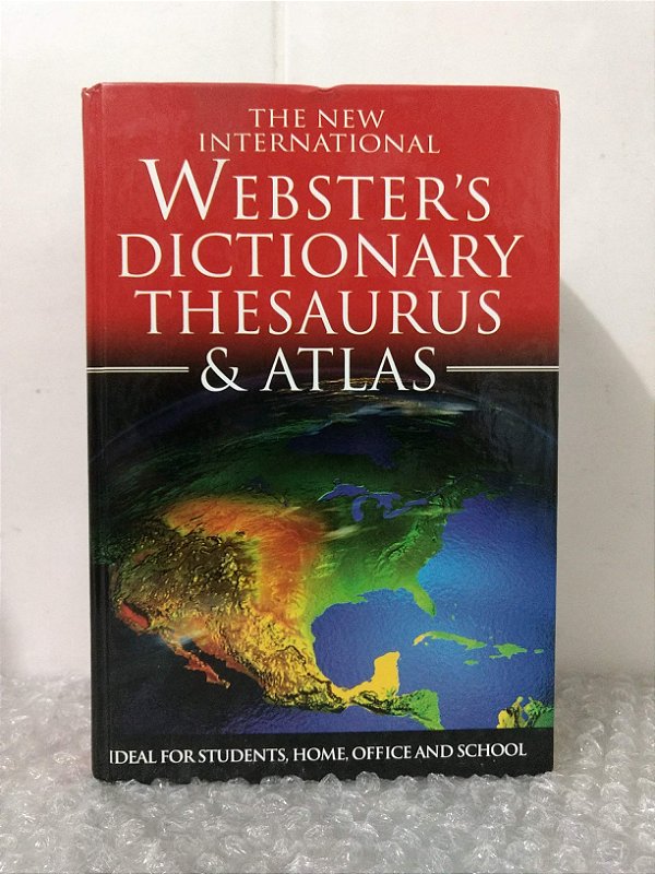 The New International Webster's Dictionary Thesaurus & Atlas