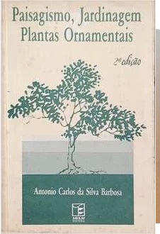Paisagismo, Jardinagem & Plantas Ornamentais - Antonio Carlos da Siva Barbosa (marcas)
