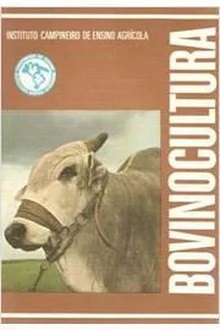 Bovinocultura - Instituto Campineiro de Ensino Agrícola