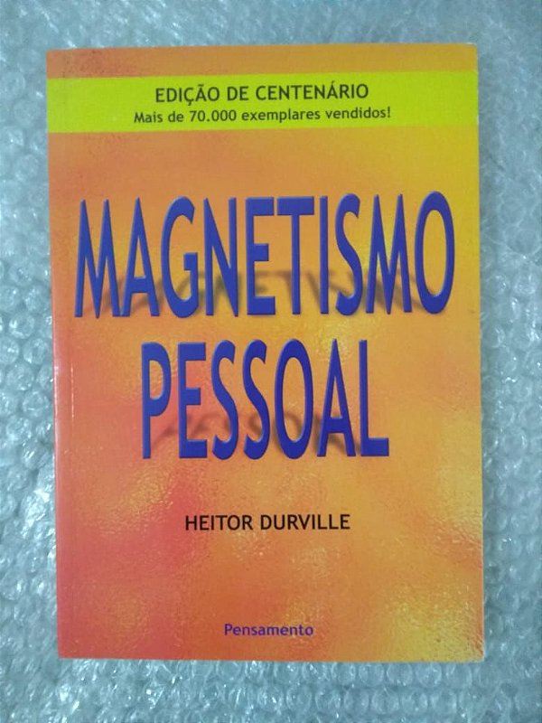 Magnetismo Pessoal - Heitor Durville