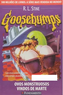 Goosebumps - Ovos Monstruosos R. L. Stine