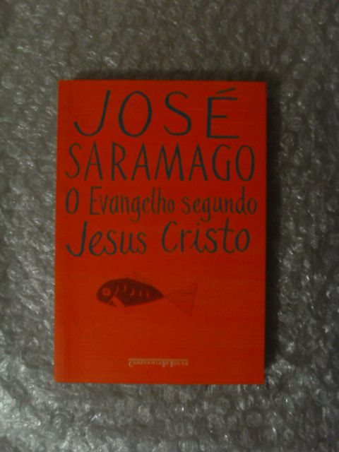 José Saramago - O Evangelho Segundo Jesus Cristo ( cia de bolso)