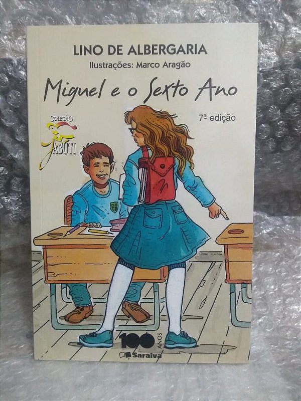 Miguel e o Sexto Ano - Lino de Albergaria