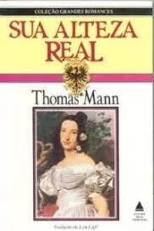 Sua alteza real - Thomas Mann