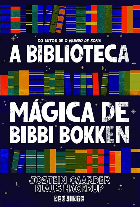 A Biblioteca Mágica de Bibbi Bokken - Jostein Gaarder e Klaus Hagerup