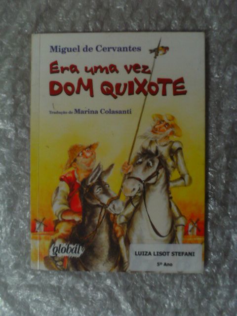 Era uma vez Don Quixote - Miguel de Cervantes