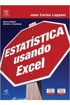 Estatística Usando Excel - Juan Carlos Lapponi - Sem CD'