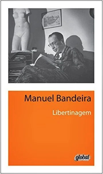 Libertinagem - Manuel Bandeira - Global