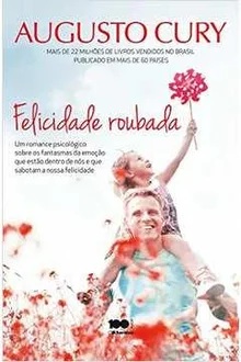 Felicidade roubada - Augusto Cury (marcas)