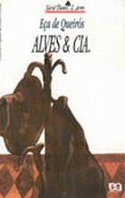 Alves e Cia - Eça de Queiros - Série Bom Livro