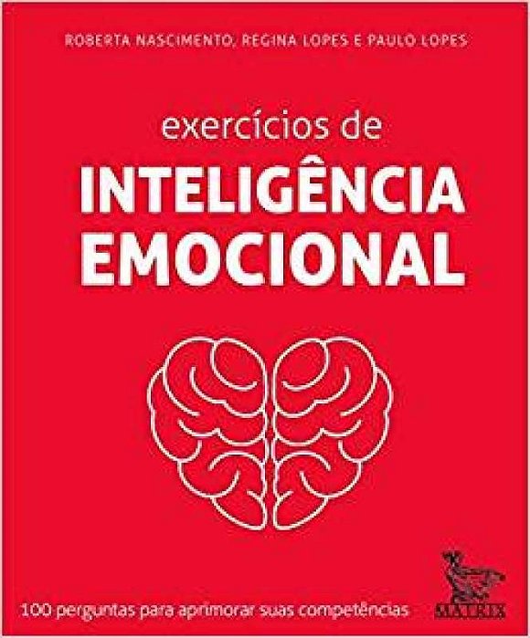 Exercícios de inteligência emocional - 100 cards - Roberta Nascimento