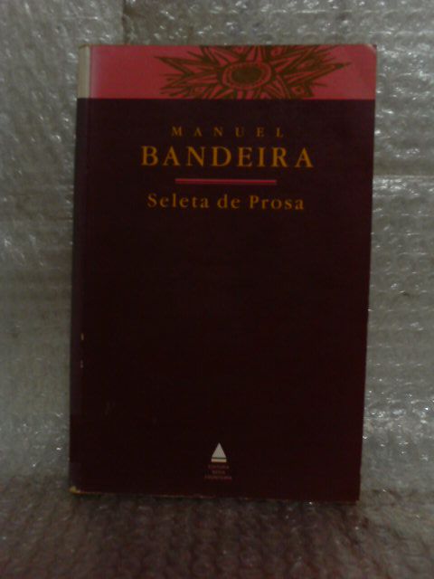 Seleta de Prosa - Manuel Bandeira