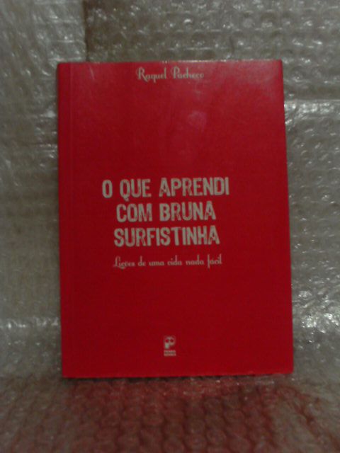 O Que Aprendi com Bruna Surfistinha - Raquel Pacheco