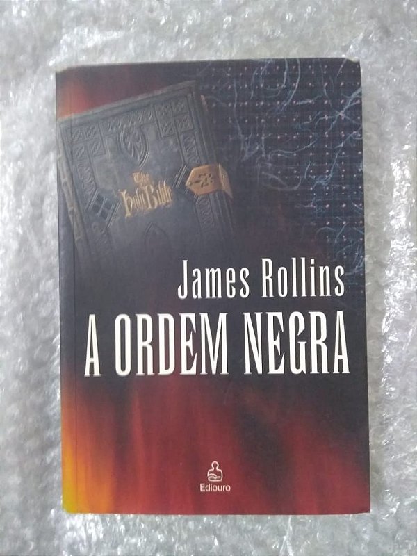 A Ordem Negra - James Rollins