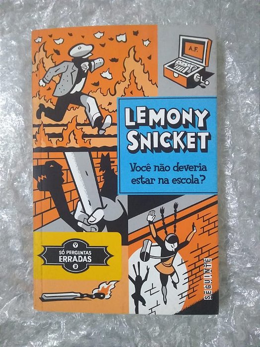 Você Não Deveria Estar na Escola? - Lemony Snicket
