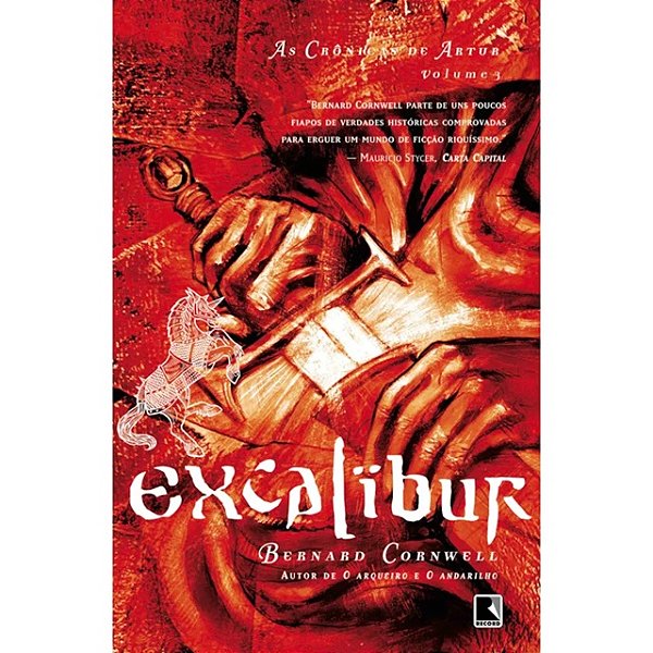 Excalibur - Bernard Cornwell - As Crônicas de Artur 3