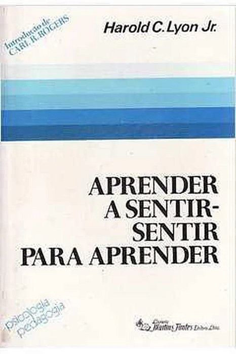 Aprender a sentir - Sentir para aprender - Harold C. Lyon Jr.