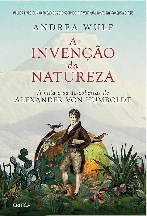 A invenção da natureza - Andrea Wulf - Capa Dura