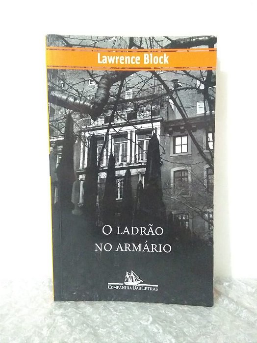 O Ladrão no Armário - Lawrence Block