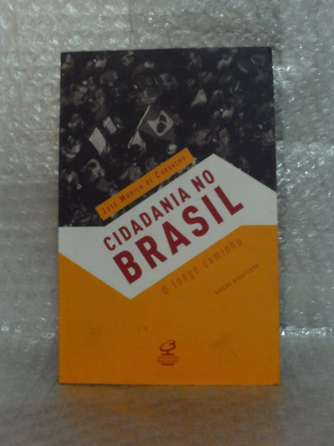 Cidadania no Brasil - José Murilo de Carvalho