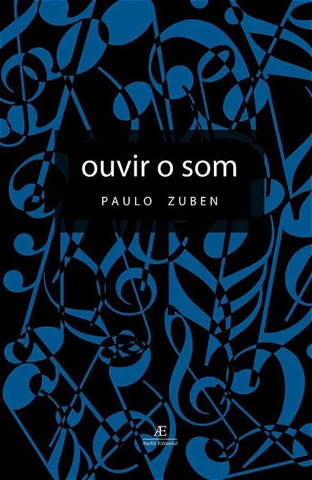 Ouvir o Som - Paulo Zuben