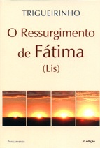 O Ressurgimento de Fátima - Trigueirinho