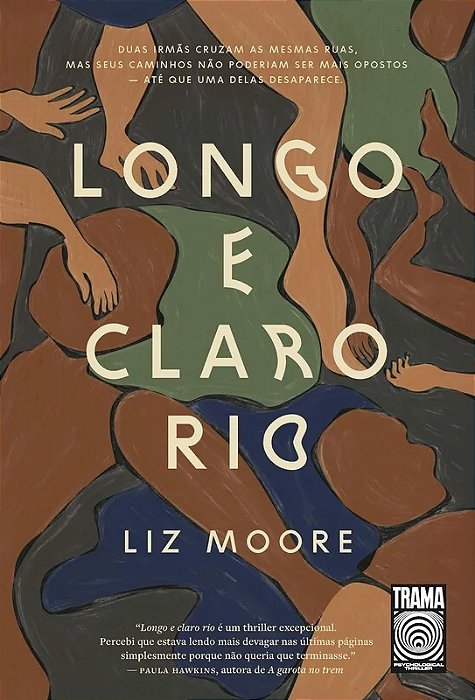 Longo e claro rio -  Liz Moore