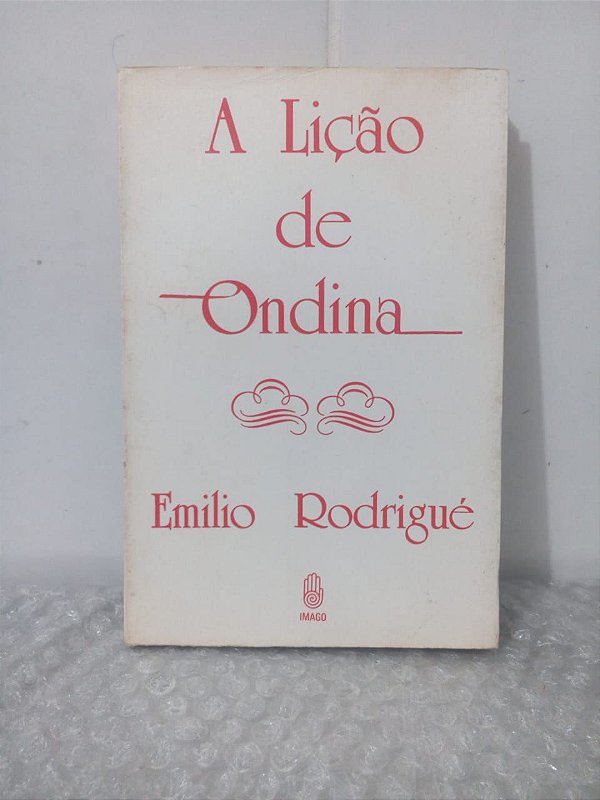 A Lição de Ondina - Emilio Rodrigué