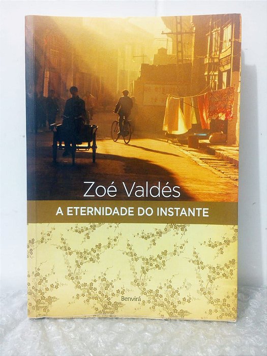 A Eternidade do Instante - Zoé Valdés