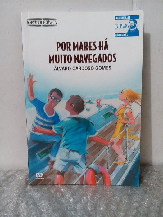 Por Mares Há Muito Navegados - Álvaro Cardoso Gomes
