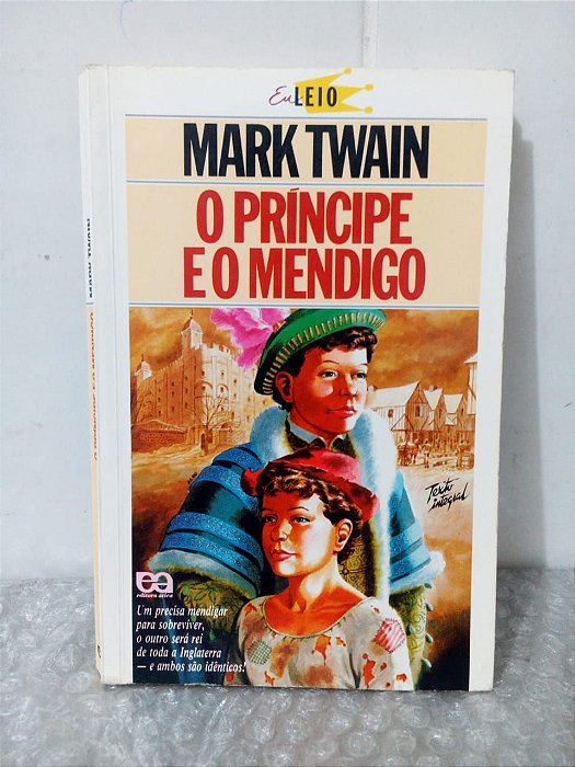 O Príncipe e o Mendigo - Mark Twain - Coleção Eu Leio