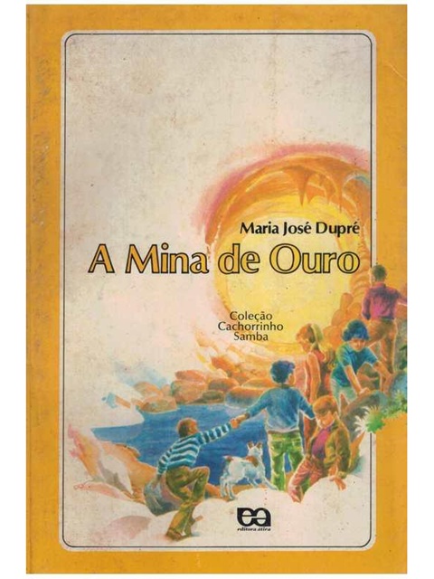A Mina de Ouro - Maria José Dupré (Danificado)