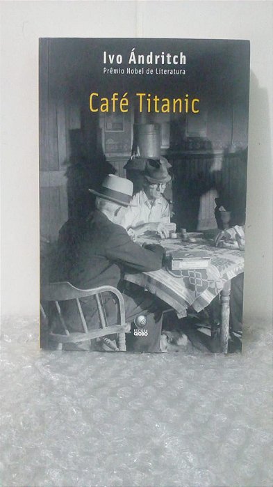 Café Titanic - Ivo Ándritch
