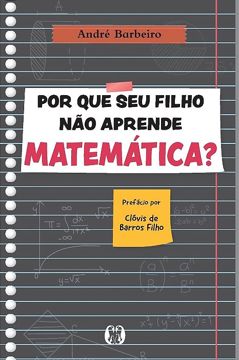 Por que seu filho não aprende matemática? - André Barbeiro
