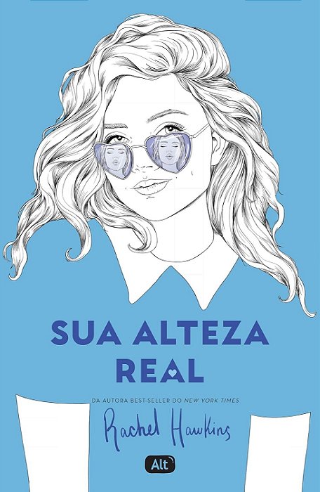 Sua alteza real - Rachel Hawkins