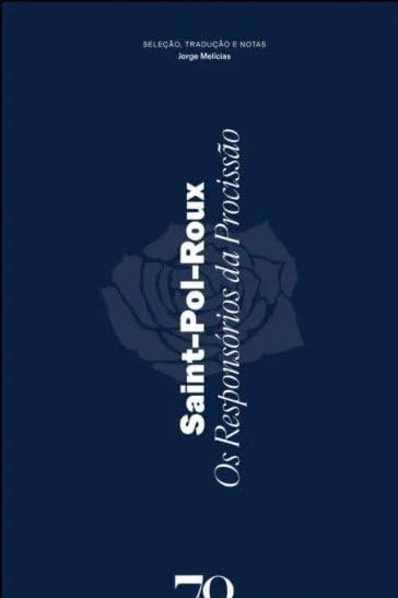 Saint-Pol-Roux - Os Responsórios da Procissão: Antologia de Poemas em Prosa