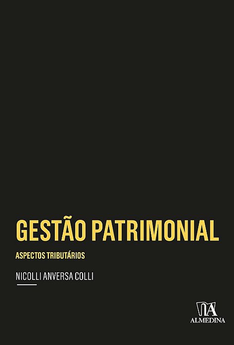 Gestão patrimonial - Aspectos Tributários - Nicolli Anversa Colli